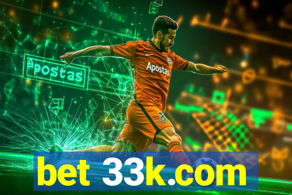 bet 33k.com